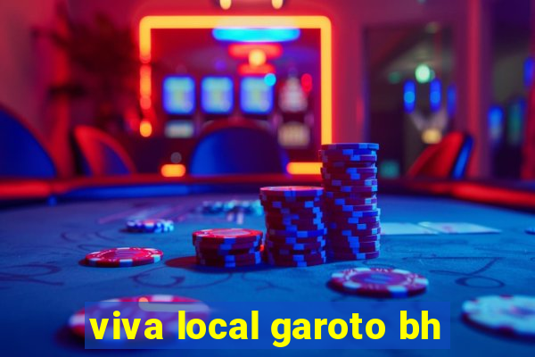 viva local garoto bh